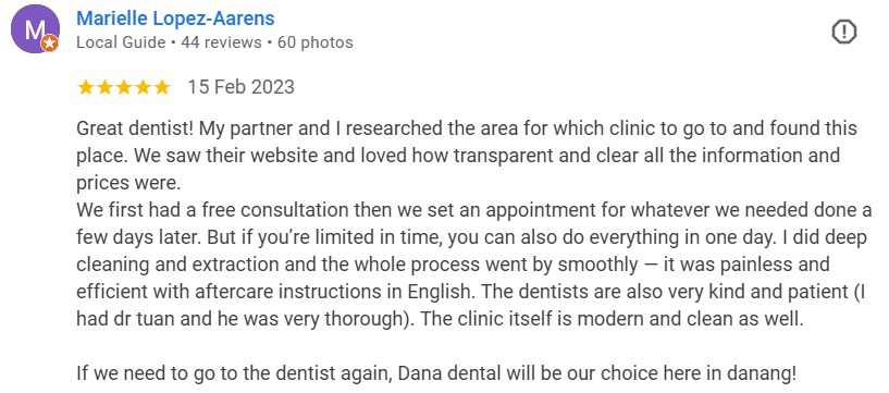 Great dentist! My partner and I researched the area for which clinic to go to and found this place. We saw their website and loved how transparent and clear all the information and prices were.